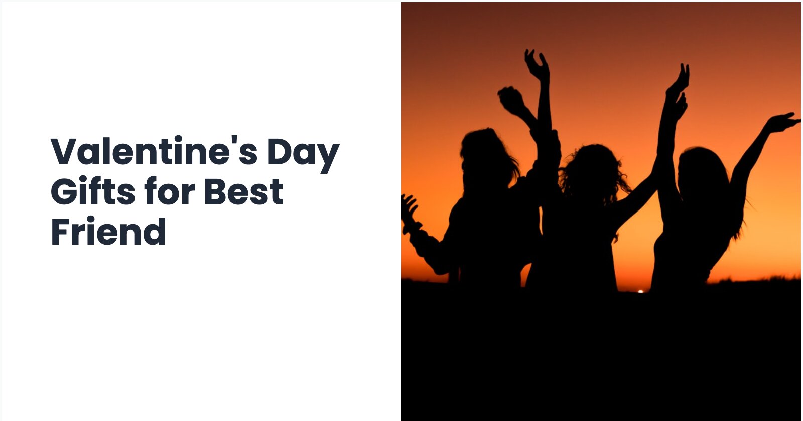 Valentine's Day Gifts for Best Friend (2026)